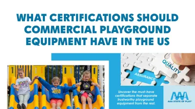 What Certifications Should Commercial Playground Equipment Have in the US