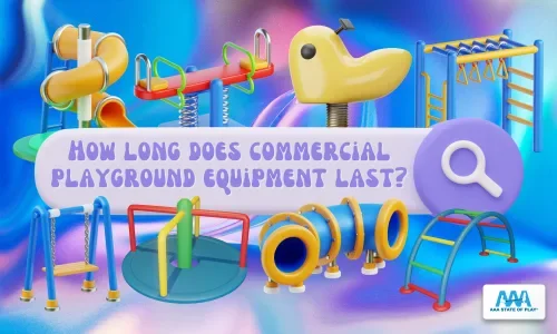 How Long Does Commercial Playground Equipment Last?