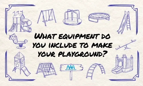 What Equipment Do You Include To Make Your Playground?