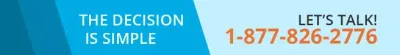The Decision is simple! Let's Talk! 1-877-826-2776